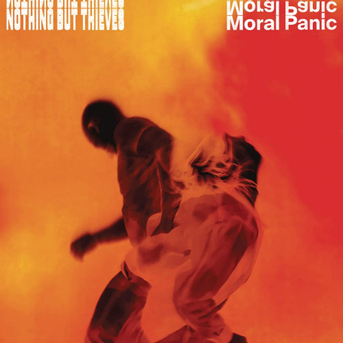 NOTHING BUT THIEVES - MORAL PANICNOTHING BUT THIEVES - MORAL PANIC.jpg